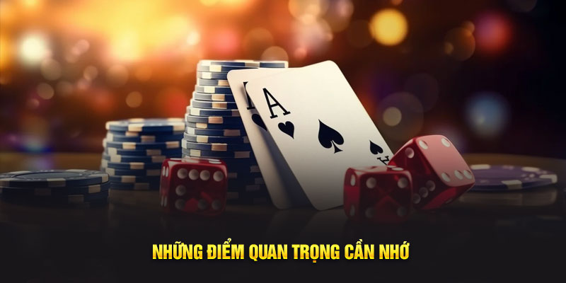 Những điểm quan trọng cần nhớ 