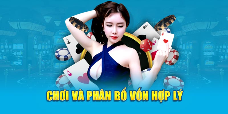 Chơi và phân bổ vốn hợp lý