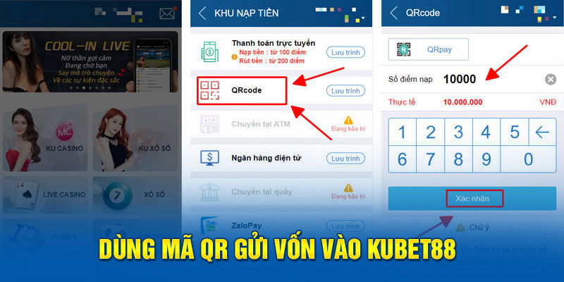 Dùng mã QR gửi vốn vào KUBET88