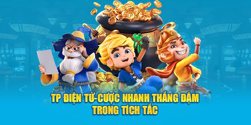 TP Điện Tử KUBET88 - Cá Cược Nhanh Thắng Đậm Trong Tích Tắc